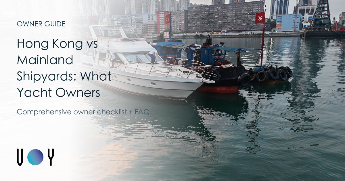 Hong Kong vs Mainland Shipyards: What Yacht Owners Should Compare